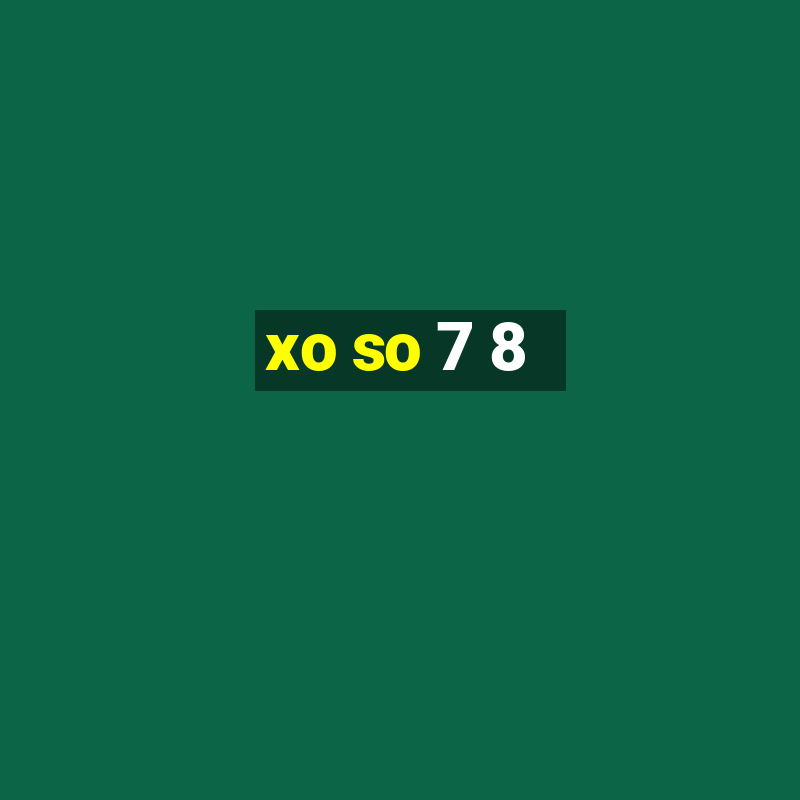 xo so 7 8