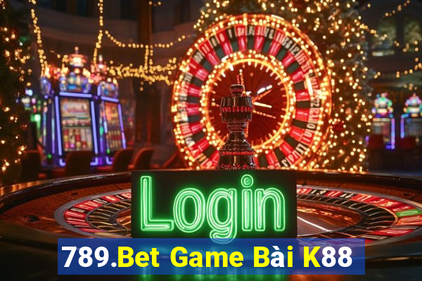 789.Bet Game Bài K88