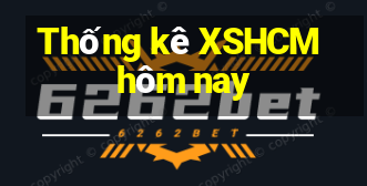 Thống kê XSHCM hôm nay