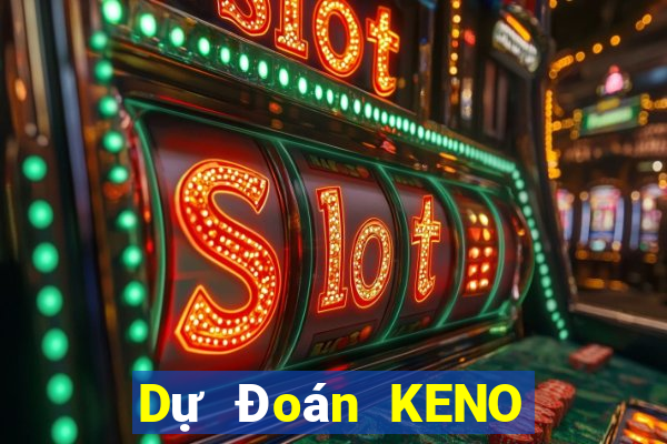 Dự Đoán KENO ngày 20