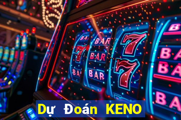 Dự Đoán KENO ngày 20