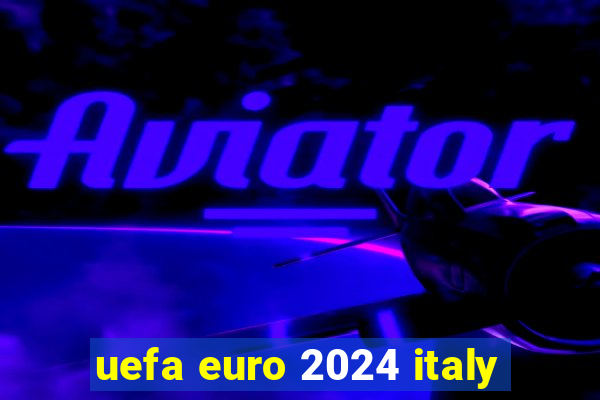 uefa euro 2024 italy