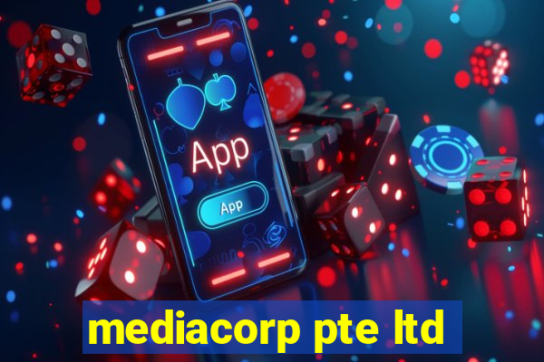 mediacorp pte ltd