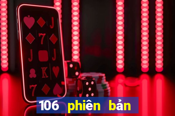 106 phiên bản cũ 9 xổ số ios