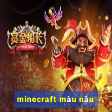 minecraft màu nâu