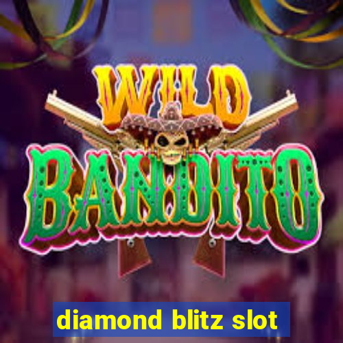 diamond blitz slot