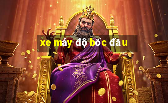 xe máy độ bốc đầu