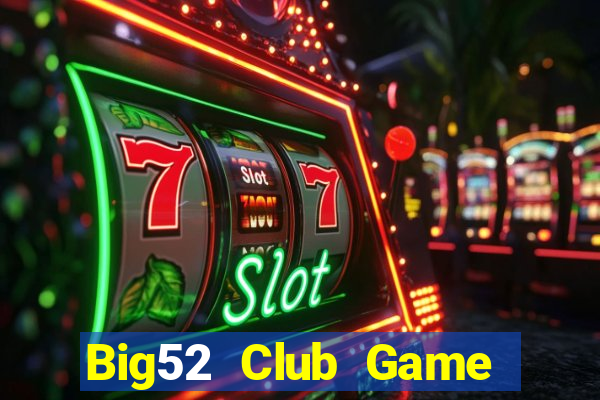 Big52 Club Game Bài 777