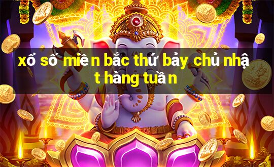 xổ số miền bắc thứ bảy chủ nhật hàng tuần