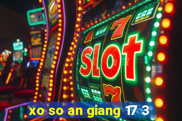 xo so an giang 17 3