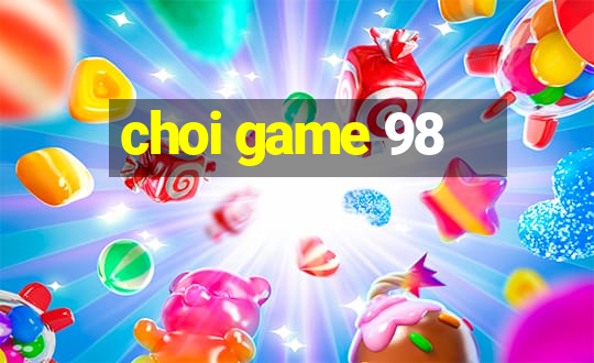 choi game 98