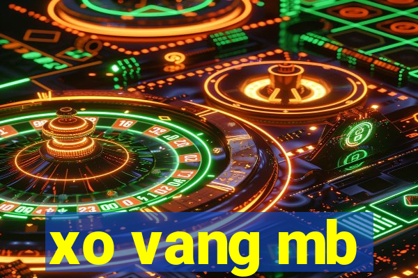 xo vang mb