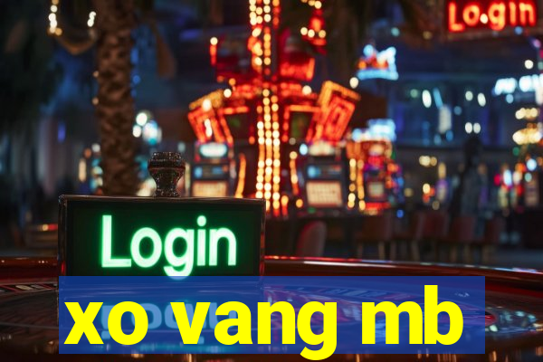 xo vang mb