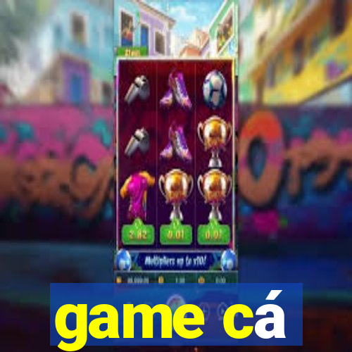 game cá