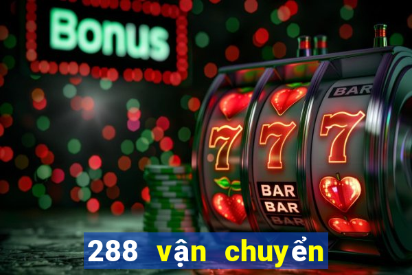 288 vận chuyển màu sắc tốt