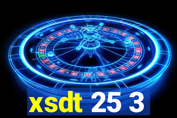 xsdt 25 3