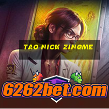 tao nick zingme