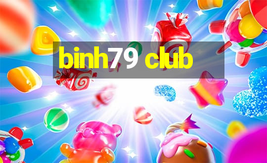 binh79 club