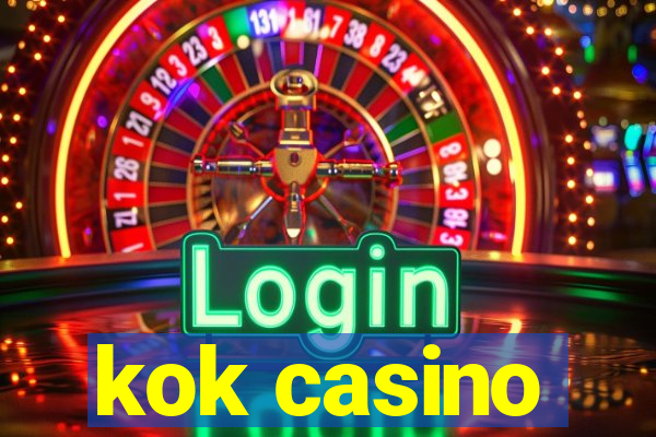 kok casino