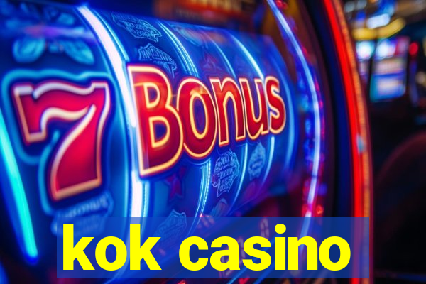 kok casino