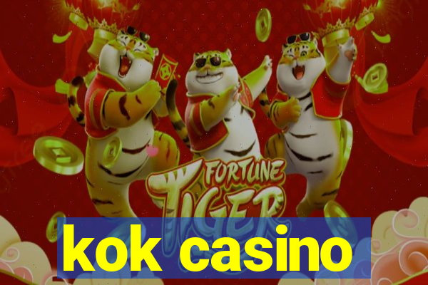 kok casino