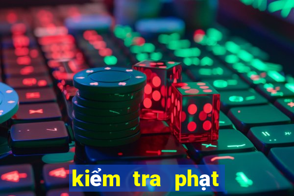 kiểm tra phạt nguội oto