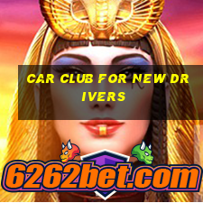 car club for new drivers