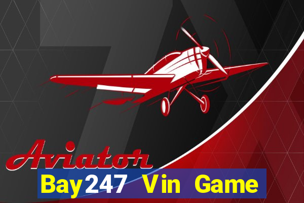 Bay247 Vin Game Bài Có Code