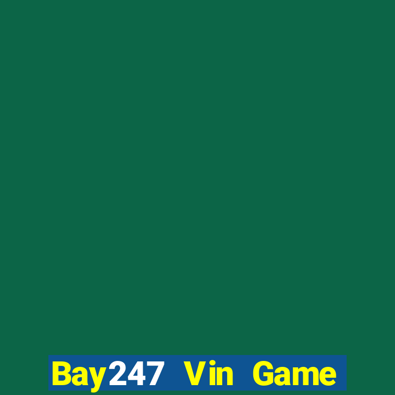 Bay247 Vin Game Bài Có Code