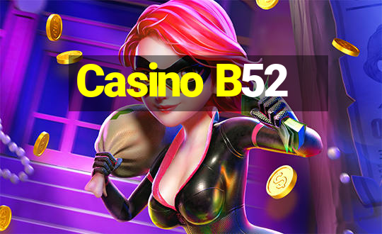 Casino B52