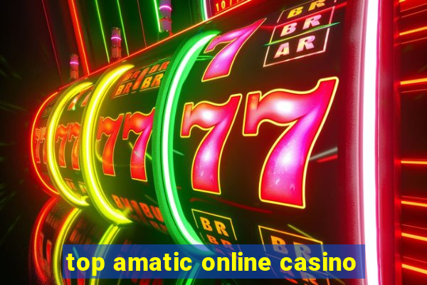 top amatic online casino