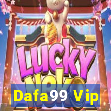 Dafa99 Vip