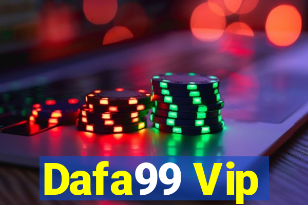 Dafa99 Vip