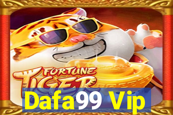 Dafa99 Vip