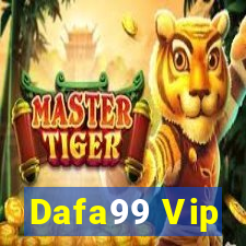 Dafa99 Vip