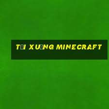 tải xuống minecraft