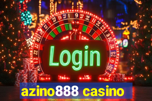 azino888 casino