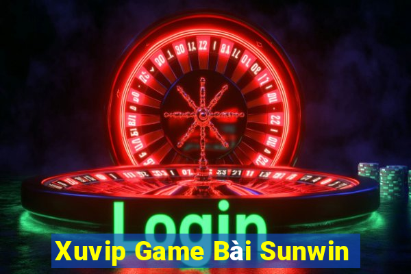 Xuvip Game Bài Sunwin