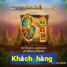 Khách hàng tiềnluck Xinli