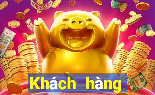 Khách hàng tiềnluck Xinli