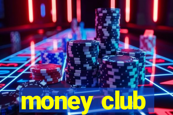 money club