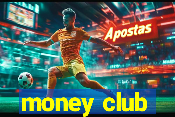 money club