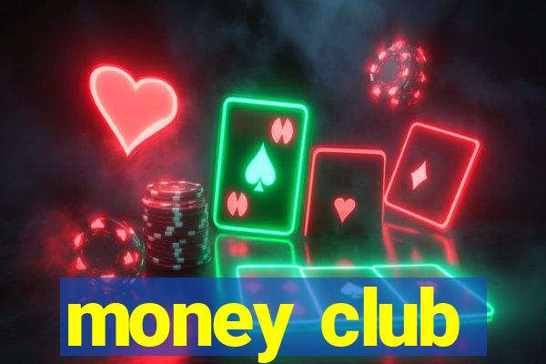 money club