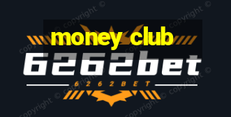 money club