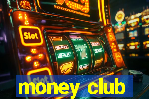 money club