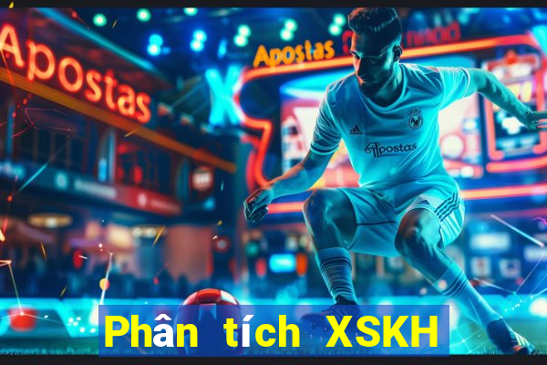 Phân tích XSKH Thứ 5