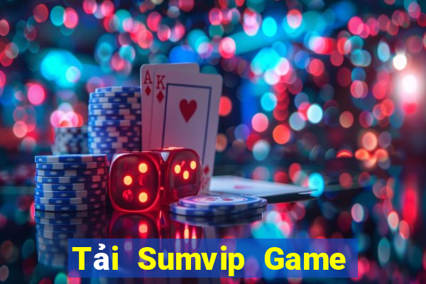 Tải Sumvip Game Bài 99