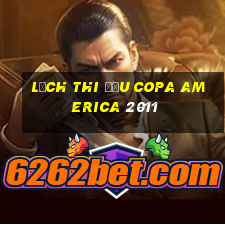 lịch thi đấu copa america 2011