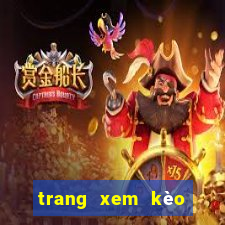 trang xem kèo bóng đá