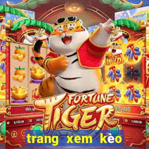 trang xem kèo bóng đá